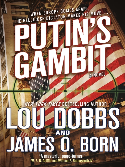 Title details for Putin's Gambit by Lou Dobbs - Wait list
